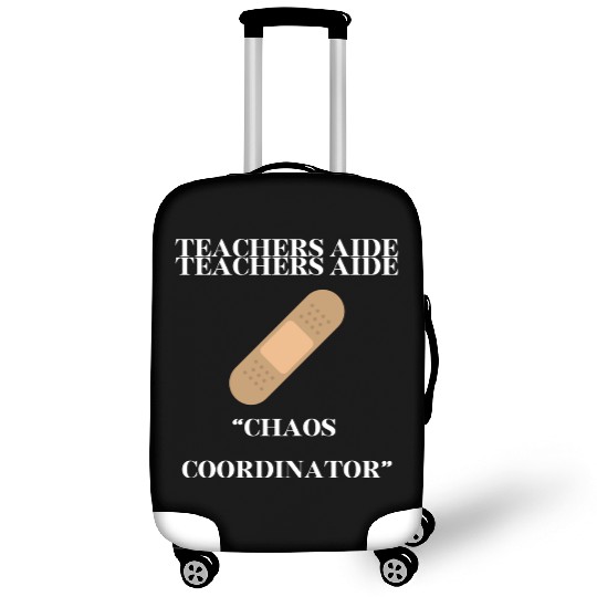 teachers aid, chaos coordinator Luggage Covers