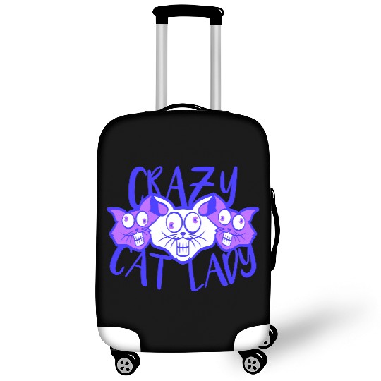 Crazy Cat Lady Text Love Saying Quote Weird Woman Luggage Covers
