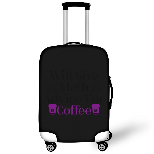 Will Give Math Advice For Coffee 3 Luggage Covers