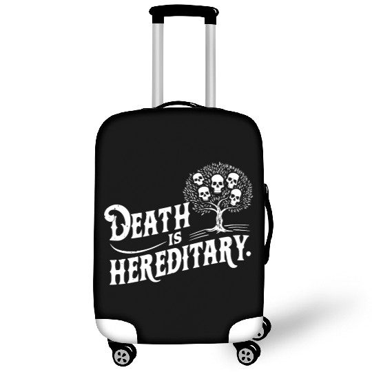Death is Hereditary Dark Humor Skull Design Luggage Covers