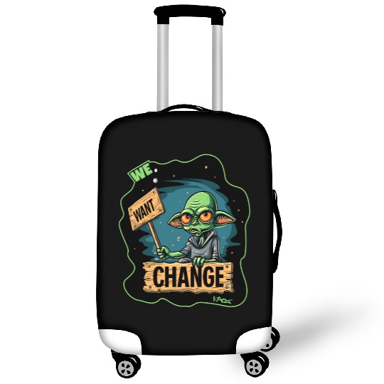 Fed Up Green Martian Alien Protest: We Want Change Luggage Covers