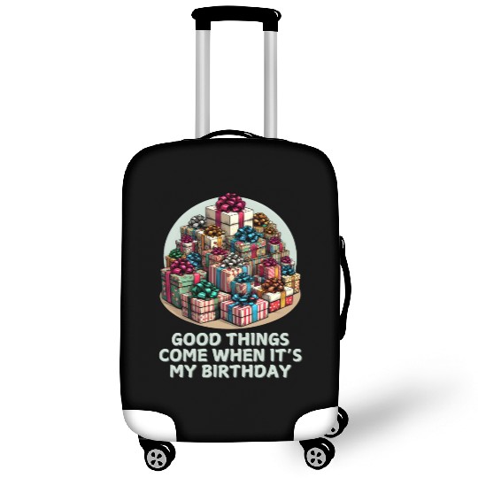 Good Things Come Gift Birthday ver_5 Luggage Covers