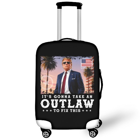Trump Felon 2024 - It's Gonna Take an Outlaw To Luggage Covers