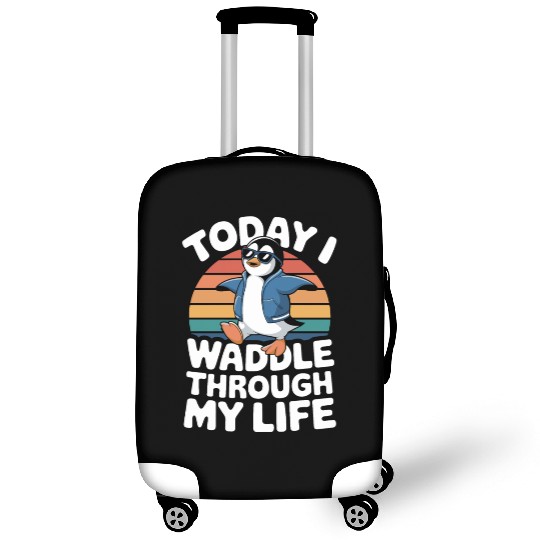Today I Waddle Through My Life Penguin Luggage Covers