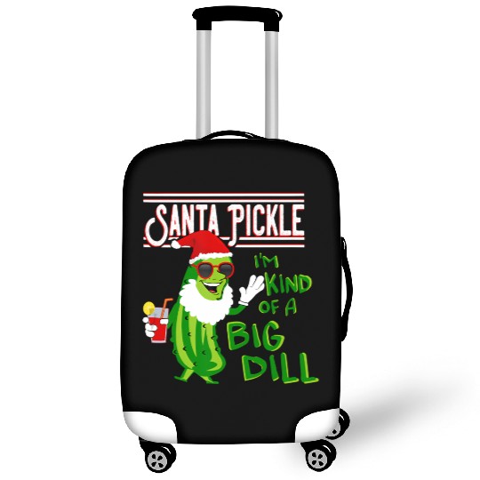 SANTA PICKLE I M KIND OF A BIG DILL Luggage Covers