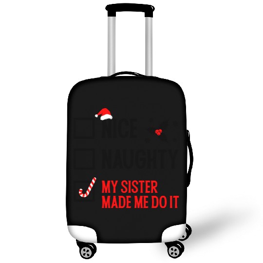 Funny Christmas Checklist "My Sister Made Me Do It Luggage Covers