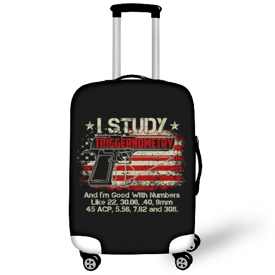 I Study Triggernometry Good With Numbers Gun Luggage Covers
