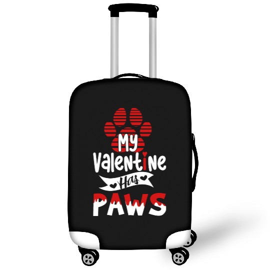 My valentine has paws For dog lovers Luggage Covers