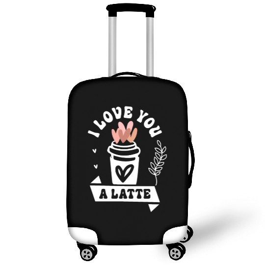 I Love You A Latte Luggage Covers