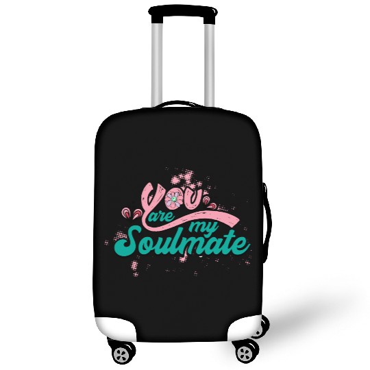 You Are My Soulmate Luggage Covers
