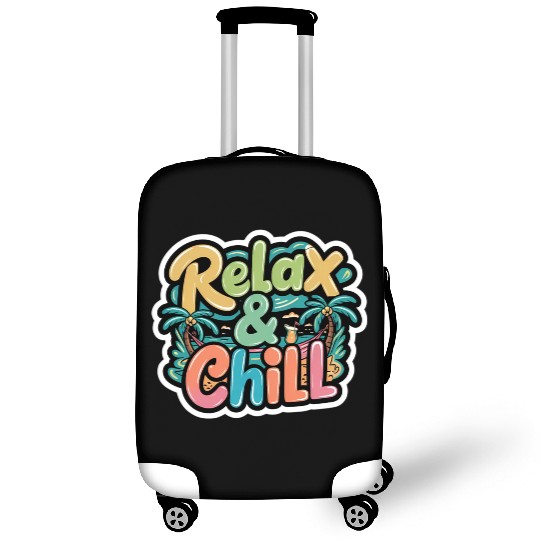 Relax and Chill: Positive Quote Luggage Covers