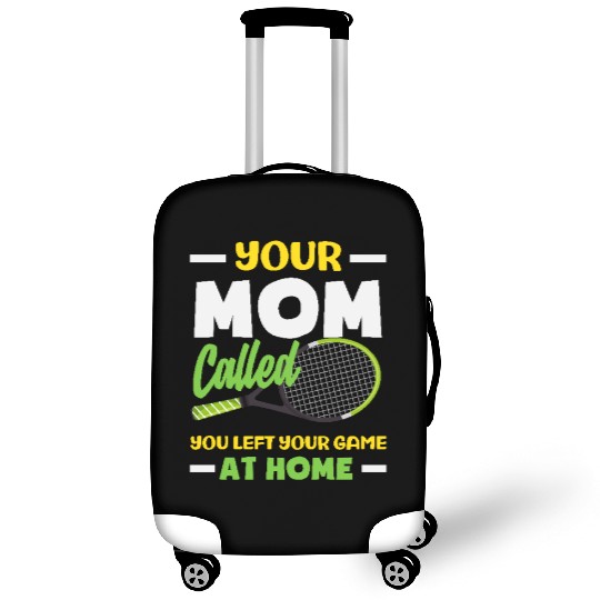 Your Mom Called Tennis Game At Home Luggage Covers
