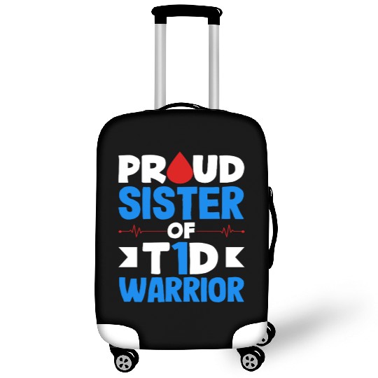 Diabetes Type 1 Awareness Proud Sister Luggage Covers