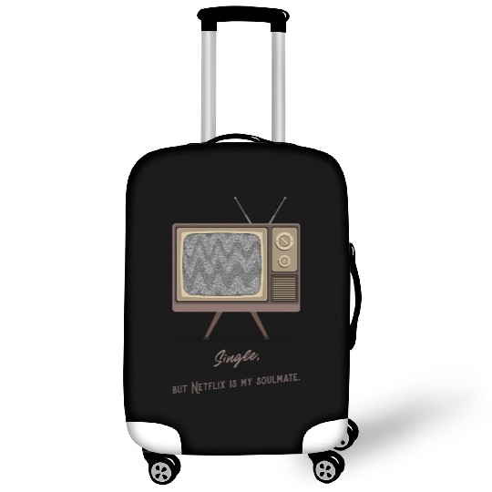 Single, but Netfli is my soulmate Luggage Covers
