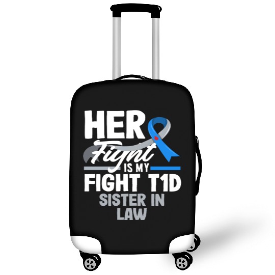 Her Fight Is My Fight T1D Sister Diabetes Type 1 Luggage Covers