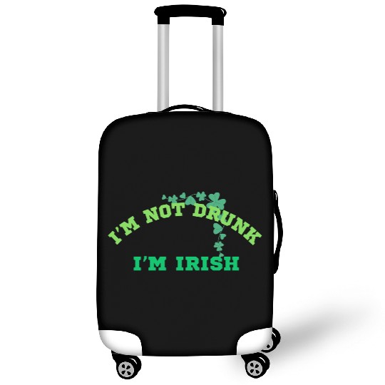 I'm not Drunk, I'm Irish, St. Patrick's Day Design Luggage Covers