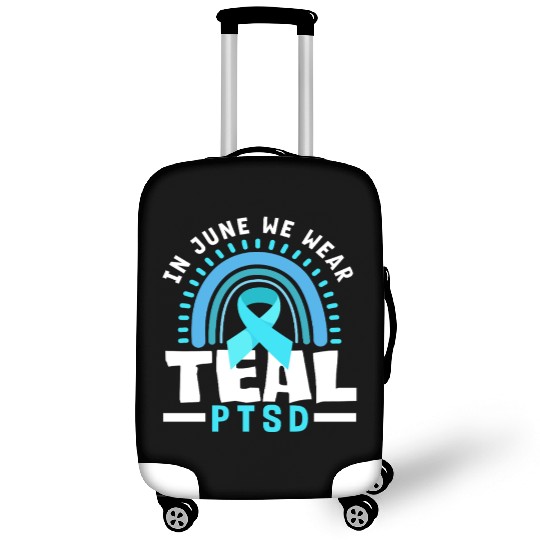 In June We Wear Teal PTSD Awareness Luggage Covers