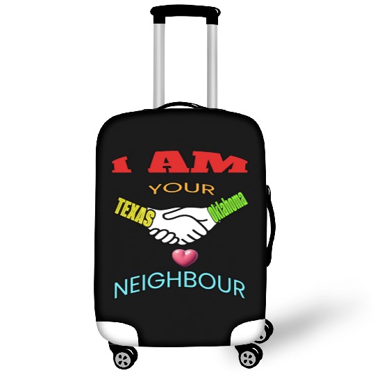 I AM YOUR NEIGHOUR TEXAS AND OKLAHOMA Luggage Covers