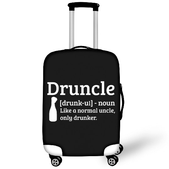 Druncle Drunk uncle like a normal uncle Luggage Covers
