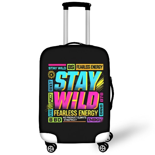Stay Wild - Fearless Energy Streetwear Design Luggage Covers