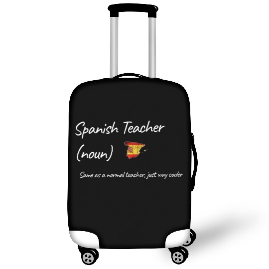 Spanish Teacher Same As Normal Teacher Cooler Luggage Covers