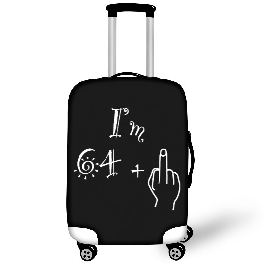 I'm 64 + 1 = 65, White Lettering Luggage Covers