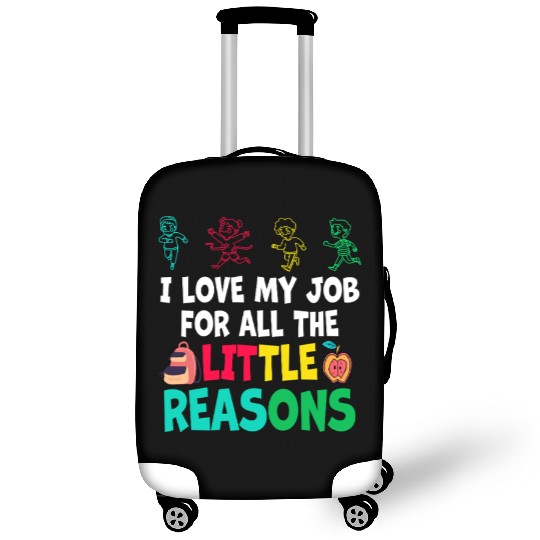 I Love My Job For All The Little Reasons Luggage Covers