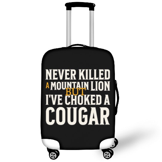 Never Killed A Mountain Lion Funny Quote Luggage Covers