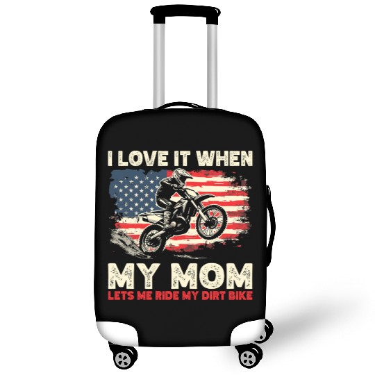 I Love it When My Mom Lets Me Ride My Dirt Bike Luggage Covers
