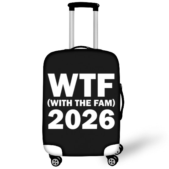 WTF With The Fam 2026 WTF Family Reunion 202famil6 Luggage Covers