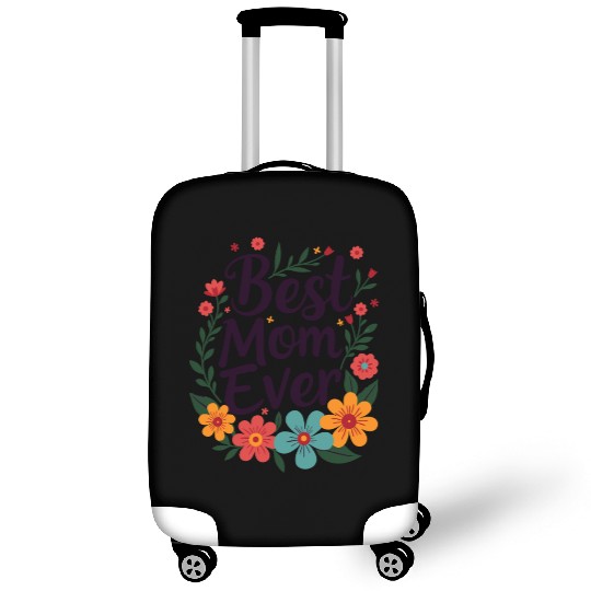 Best Mom Ever Mother's Day Flowers Luggage Covers