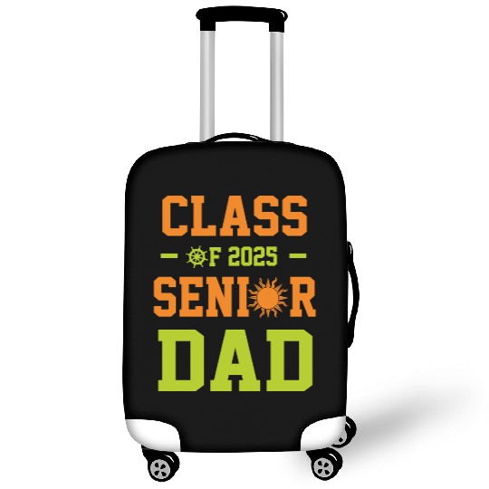 dad graduation class of 2025 senior father Luggage Covers