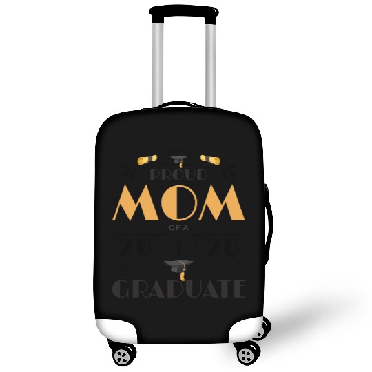 Proud Mom Of A 2026 Graduate Senior Class Of 2026 Luggage Covers