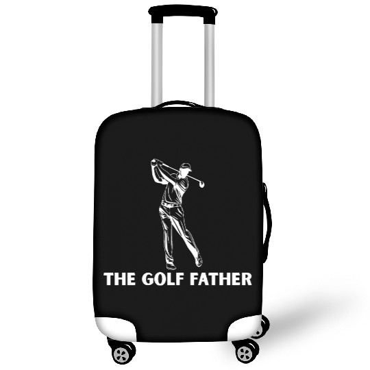 The Golf Father,Dad Golf,Funny Dad;father day Luggage Covers