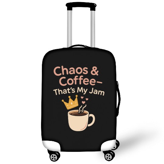 Single Mom Life Chaos Coordinator Wine Coffee Luggage Covers