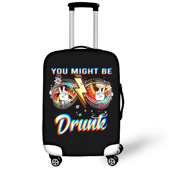 Drinking You Might Be Drunk glasses summer party Luggage Covers