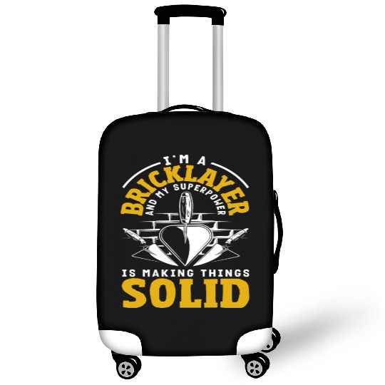 Bricklayer Superpower Making Things Solid Luggage Covers