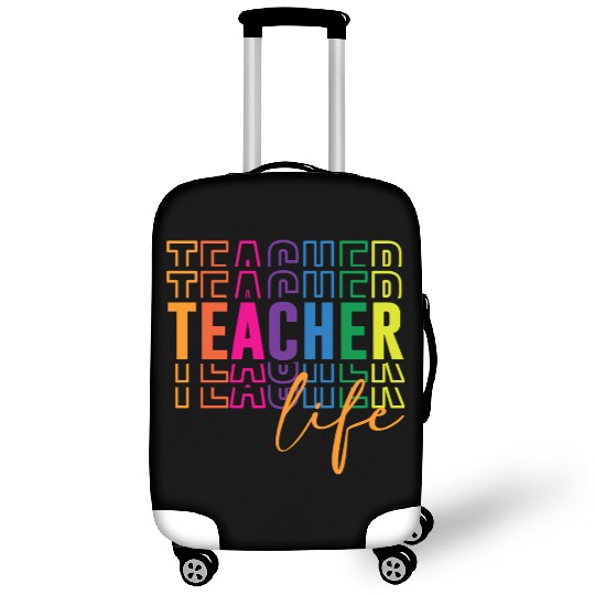 Teacher Life Luggage Covers