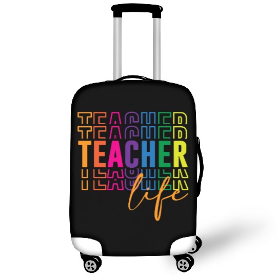 Teacher Life Luggage Covers
