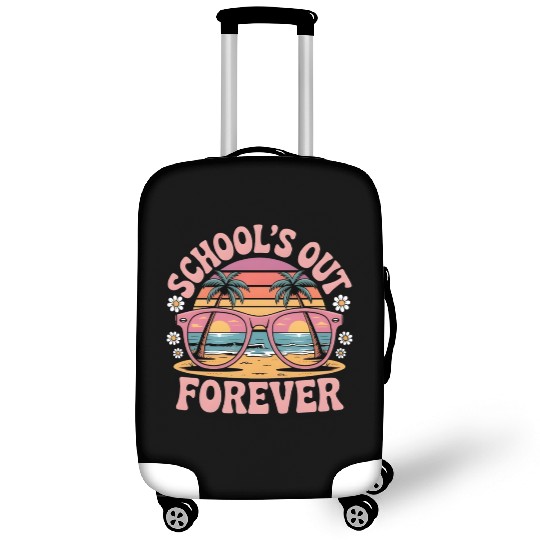 School's Out Forever Retired Teacher 2025 Luggage Covers