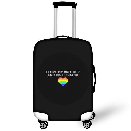 I love my brother and his husband GAY PRIDE LGBTQ Luggage Covers