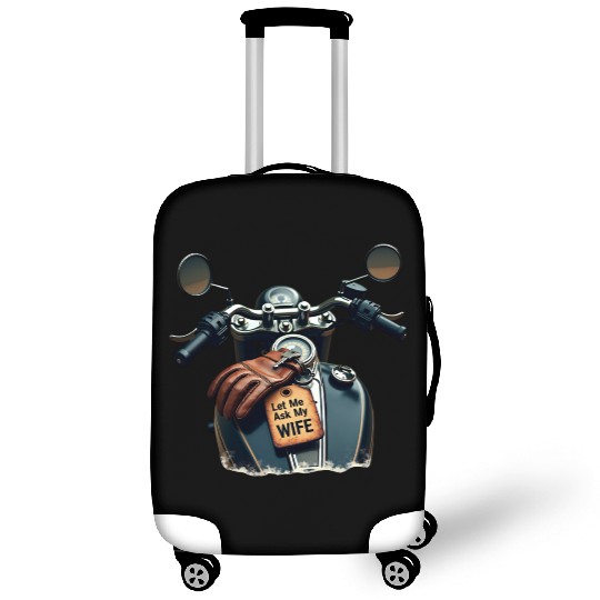 Born to Ride, But Let Me Ask My Wife First Luggage Covers