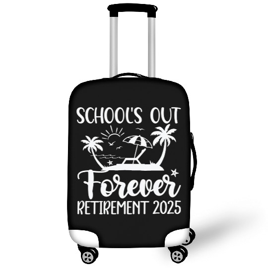 Retired Teacher Retirement Teacher 2025 Luggage Covers
