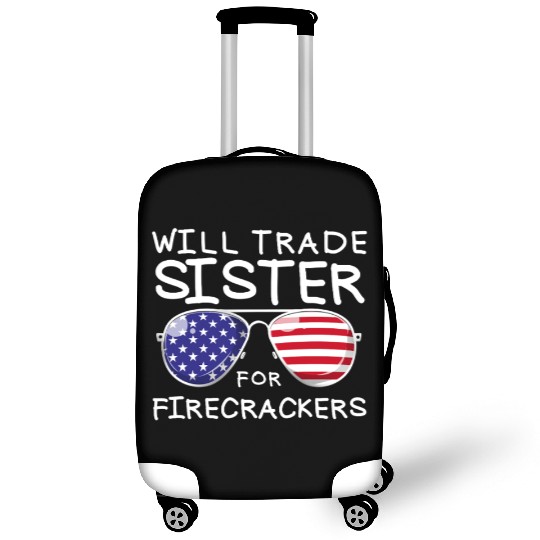 Will Trade Sister For Fireworks Kids 4th Of July Luggage Covers