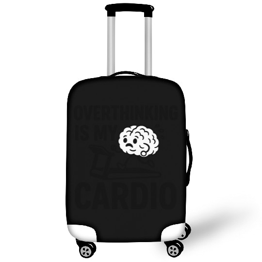 Overthinking Is My Cardio – Funny Brain Running Luggage Covers