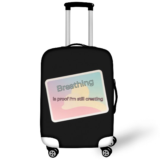 Proof of Creativity Breath Quote Luggage Covers