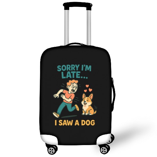 Sorry I’m Late – I Saw a Dog Luggage Covers