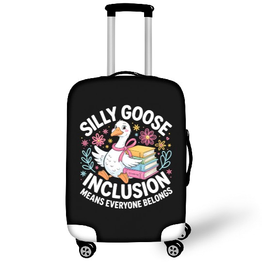 Funny Silly Goose Inclusion Means Everyone Belongs Luggage Covers