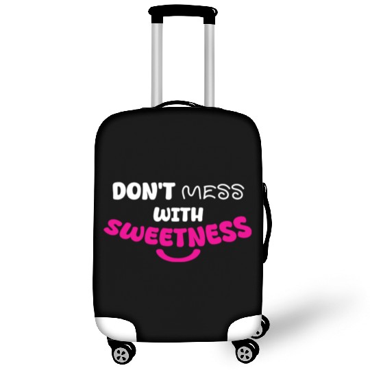 Don’t Mess With Sweetness – Bold Playful Graphic Luggage Covers