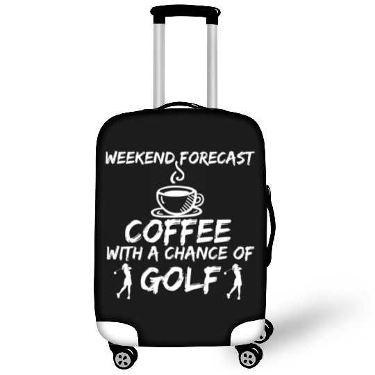 Golf - Weekend forecast coffee with a chance Luggage Covers